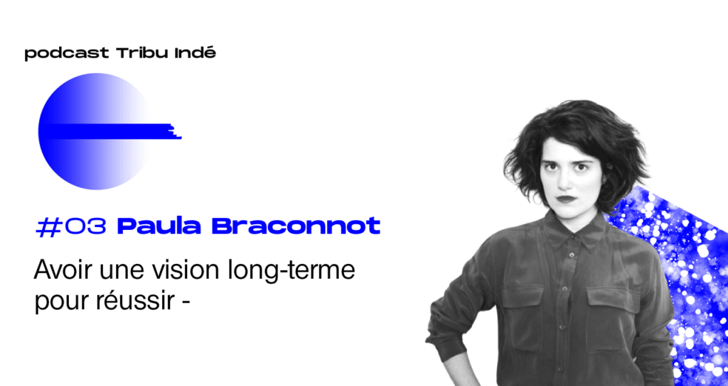 Podcast freelance, Tribu Indé, Freelance, Paula Braconnot
