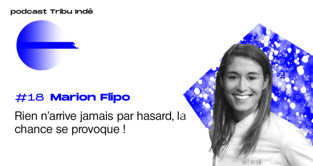 Podcast freelance, Marion Flipo, Consultante culinaire, podcast Tribu Indé