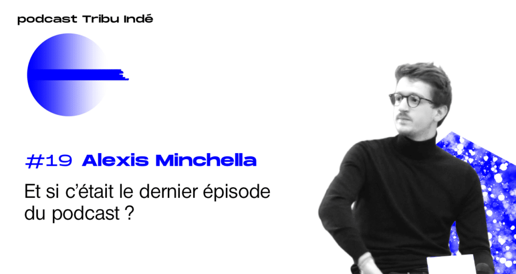 Podcast freelance, episode 19, podcast Tribu Indé