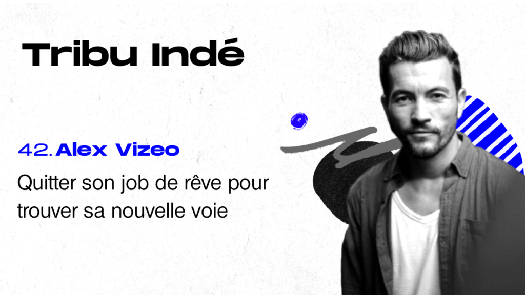 Alex Vizeo, influenceur voyage, freelance, indépendant, personal branding, Tribu indé, freelancing
